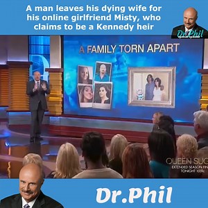 Dr.Phil 2023 - A man leaves his dying wife for his online girlfriend Misty, who claims to be a Kennedy heir | Gaming Steamxng