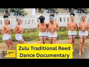 ZULU GIRLS TRADITIONAL REED DANCE EXPLAINED | 4K DOCUMENTARY