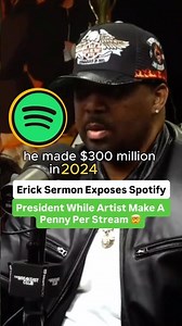 Erick Sermon Exposes President Of Spotify While Artists Make A Penny Per Stream 🤯