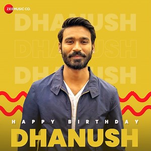Wishing a true cinematic gem, Dhanush , a very happy birthday! 🎞️🎂 #HappyBirthdayDhanush #HBDDhanush #Dhanush | Zee Music Company