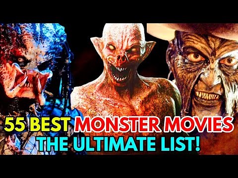 Top 55 Monster Movies Of All Time - The Ultimate Creature Horror List!