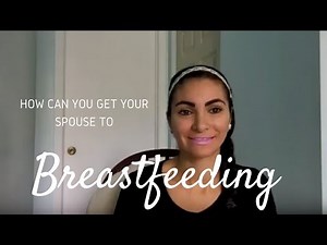 How can you get your Spouse to Breastfeeding 🤱 🤷🏽‍♂️🙋🏼‍♂️ ?