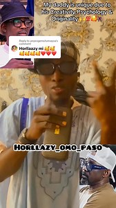 My daddy is unique due to his Creativity,Psychology & Originality 🙌💯🥰🕺 | Horllazy Omo Paso