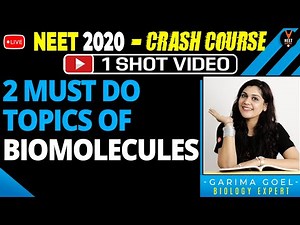 2 Must Do Topics of Biomolecules | Crash Course NEET 2020 Preparation | NEET Biology | Garima Goel
