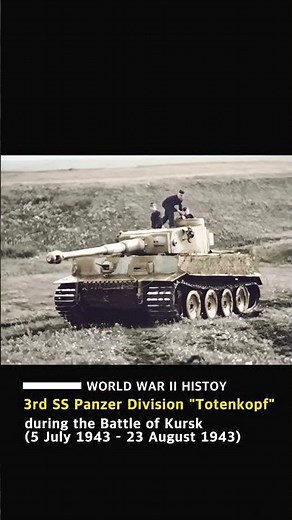 German 3rd SS Panzer Division "Totenkopf" of the Waffen-SS during the Battle of Kursk #ww2 #tank