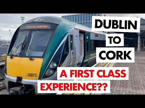 Is This REALLY a First Class Experience? Dublin to Cork with Irish Rail.