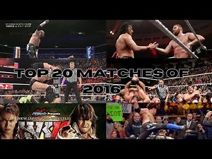 Top 20 Favorite Matches of 2016 (WWE,NXT,NJPW,INDIES)