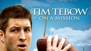 Tim Tebow: On a Mission - Apple TV