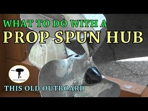 WHAT TO DO WITH A PROP SPUN HUB
