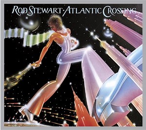 Rod Stewart - Atlantic Crossing