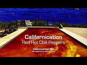 Red Hot Chili Peppers - Californication (Instrumental REMASTERED)