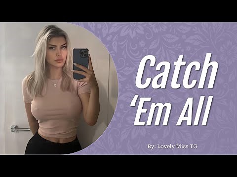 Catch 'Em All | Magical TG Transformation Story (M2F) | TG Captions