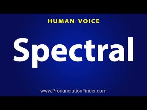 How To Pronounce Spectral