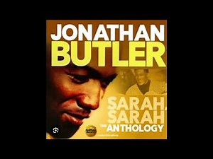 Jonathan Butler. Sarah Sarah (revised)