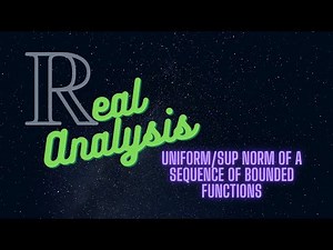 The uniform/sup norm of a sequence of bounded functions