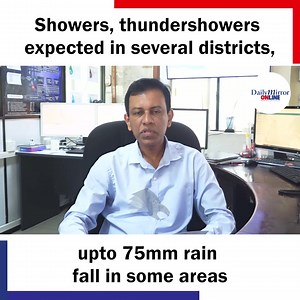 Showers, thundershowers expected in several districts, upto 75mm rain fall in some areas. | Daily Mirror