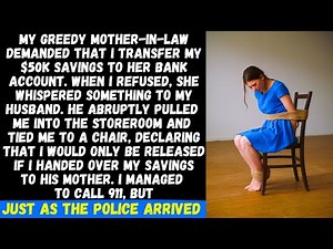 My husband tied me up in the storeroom, saying, Hand over your savings to my mom or stay here. but..