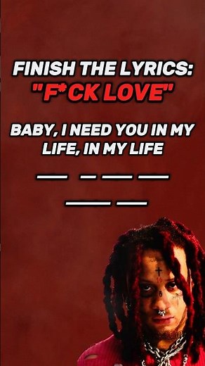 Finish The Lyrics|TRIPPIE REDD🎤(Can You Get Them All?)