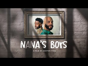 Nana's Boys: Trailer (Black Gay Film)