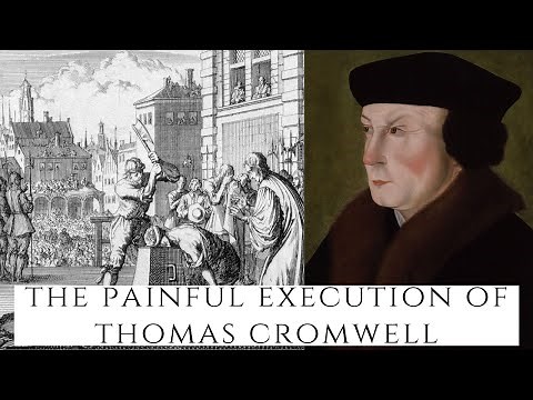 The PAINFUL Execution Of Thomas Cromwell