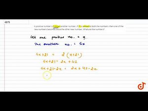 A positive number is 5 times another number. If 21 is added to both the numbers, then one of the...