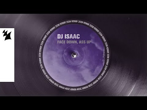 DJ Isaac - Face Down, Ass Up (Official Visualizer)