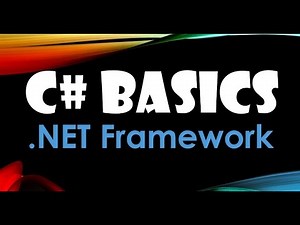 9. (C# Basics Beginner Tutorial) .NET Framework