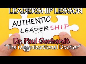 Authentic Leadership Theory Explained | Dr. Paul Gerhardt