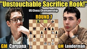 "Untouchable Sacrifice Rook!" #jethrochess #FabianoCaruana #Lenderman #USChessChampionship #chess | Jethro Chess