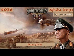 #38 | Panzer Corps | Afrika Korps - Basra (2/3)