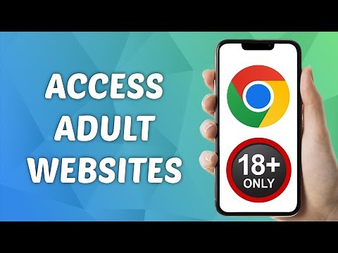 How to Access Adult Websites in Google Chrome