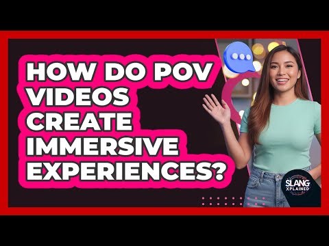 How Do POV Videos Create Immersive Experiences?