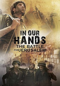 In Our Hands: The Battle for Jerusalem streaming