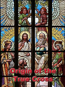 Origin of the True Cross