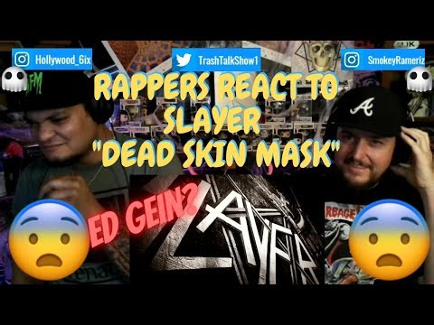 Rappers React To Slayer "Dead Skin Mask"!!!