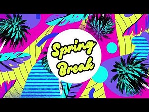Spring Break Screensaver - Spring Break Wallpaper - Spring Break - HD - 1HR