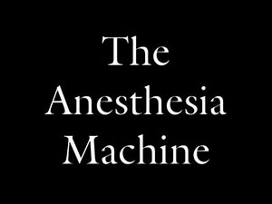 Anesthesia Machine