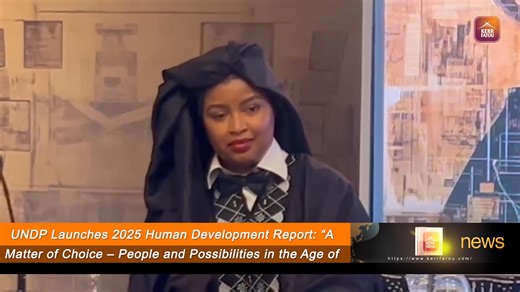 UNDP Launches 2025 Human Development Report- “A Matter of Choice – People and Possibilities in the Age of AI” | KERR FATOU
