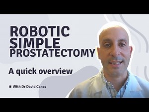 Robotic Simple Prostatectomy Explained
