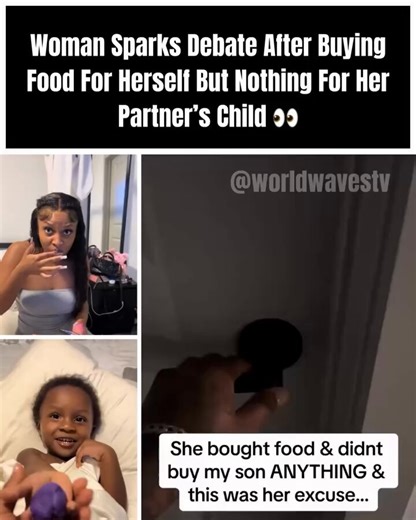bought food and didn't get anything for her partner's son. Some say it's not her responsibility, while others feel it's about consideration. Who's right in this situation? 😡😲😭