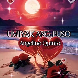 Umiiyak Ang Puso 💖 Angeline Quinto Released 2014 (#2204) | Shining Heart