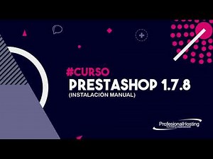 Curso PrestaShop 1.7 (Actualizado) #01 Cómo Instalar PrestaShop 1.7