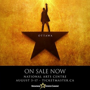 Don't wait for it! Hamilton returns to Ottawa at the National Arts Centre from August 5 - 17. Tickets on sale now. | Broadway Across Canada | Facebook