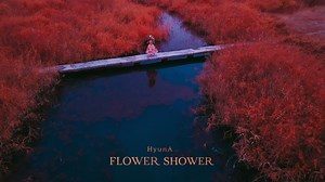 25K views · 2.1K reactions | [HyunA] HyunA 'FLOWER SHOWER' MV Teaser | HyunA 현아 | Facebook