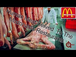 Human Meat Served To the McDonald's Restaurants. Full Video. BBC