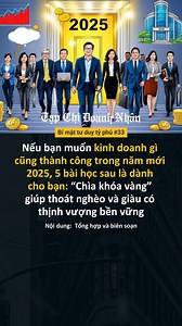 38K views · 391 reactions | 5 bài học là kim chỉ nam dẫn lối bạn đến thành công kinh doanh 2025 #Tapchidoanhnhan | Tạp Chí Doanh Nhân | Facebook