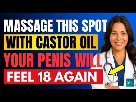 UROLOGIST: Try This SECRET Castor Oil Spot Massage for Better Erections at Home