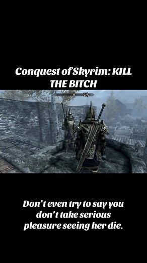 KILL THE B*TCH #skyrim #conquestofskyrim #execution #mavenblackbriar #theelderscrollsskyrim