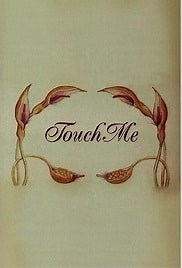 Touch Me (1993)