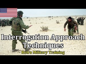 Interrogation Approach Techniques | Retro Military Training